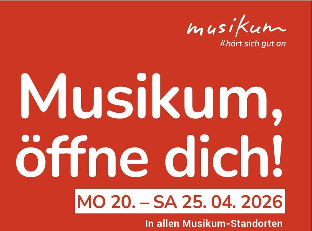 Musikum, öffne dich!